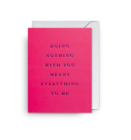 Lagom Mini Greetings Card - Everything to Me