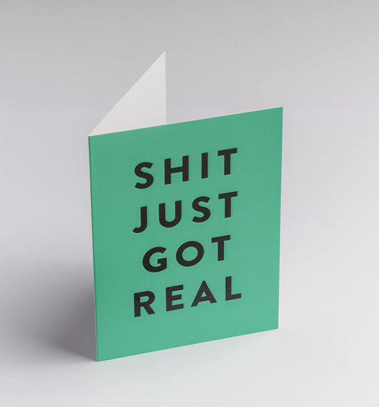 Lagom Mini Greetings Card - Shit Just Got Real