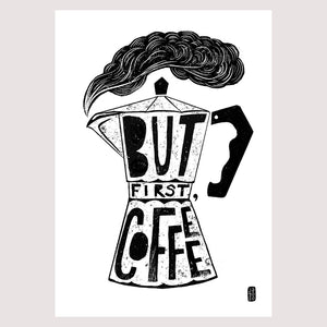 But First Coffee Print By Jago